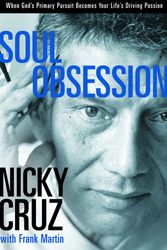 Cover Art for 9781578568932, Soul Obsession by Nicky Cruz
