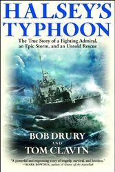 Cover Art for 9780802143372, Halsey’s Typhoon: The True Story of a Fighting Admiral, an Epic Storm, and an Untold Rescue by Bob Drury