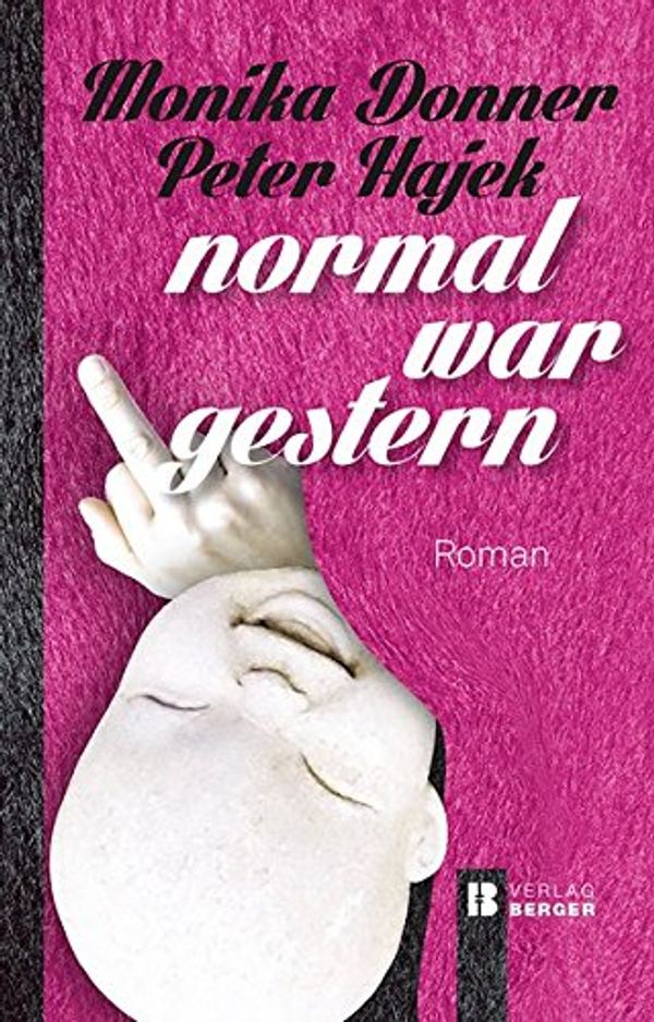 Cover Art for 9783850286466, Normal war gestern by Monika Donner, Peter Hajek