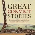 Cover Art for 9781760527488, Great Convict Stories by Graham Seal