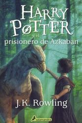 Cover Art for 9780613359580, Harry Potter y El Prisionero de Azkaban (Harry Potter and the Prisoner of Azkaban) by J. K. Rowling
