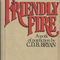 Cover Art for 9780399116889, Friendly fire by C. D. B Bryan