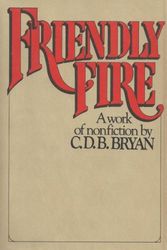 Cover Art for 9780399116889, Friendly fire by C. D. B Bryan