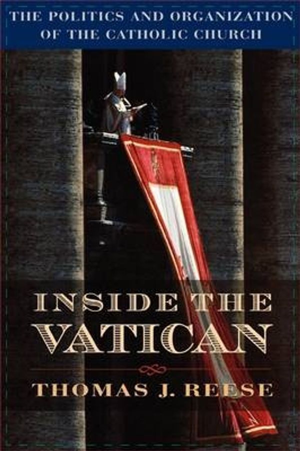 Cover Art for 9780674932616, Inside the Vatican by Thomas J. Reese