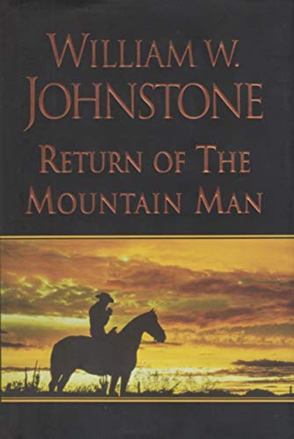 Cover Art for 9780783803340, Return of the Mountain Man by Johnstone, William W.