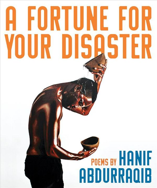 Cover Art for 9781947793439, Fortune for Your Disaster by Hanif Abdurraqib