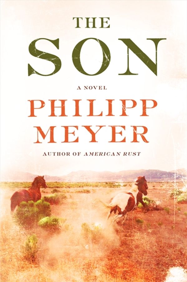 Cover Art for 9780062120397, The Son by Philipp Meyer