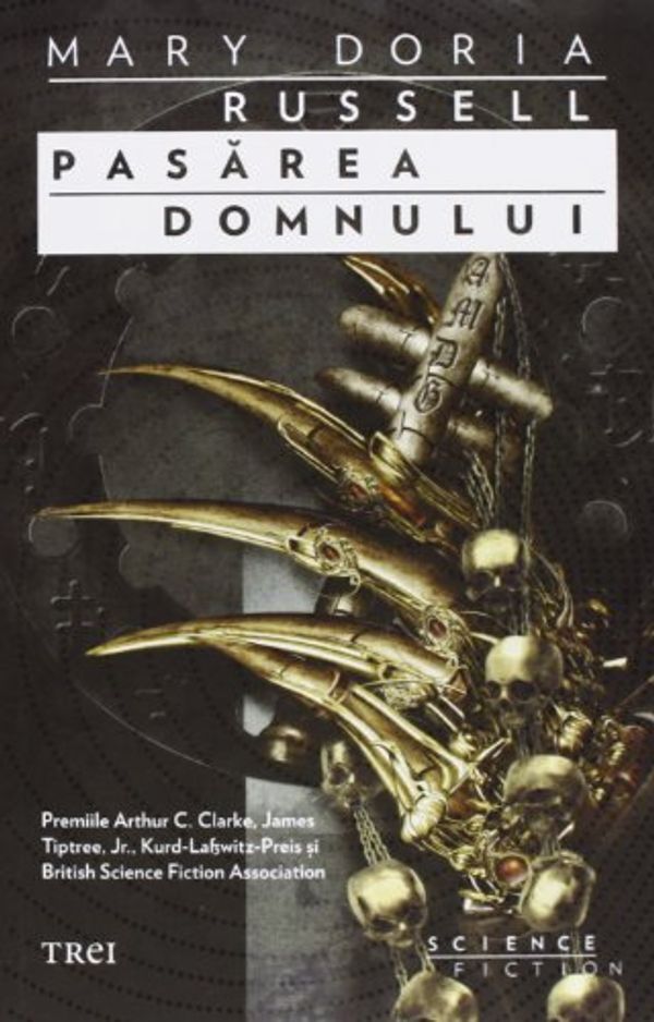 Cover Art for 9789737077080, Pasărea Domnului (The Sparrow, #1) by Mary Doria Russell