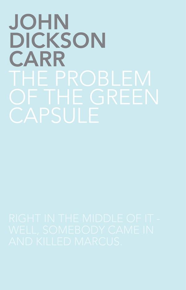Cover Art for 9781780020860, The Problem of the Green Capsule by John Dickson Carr
