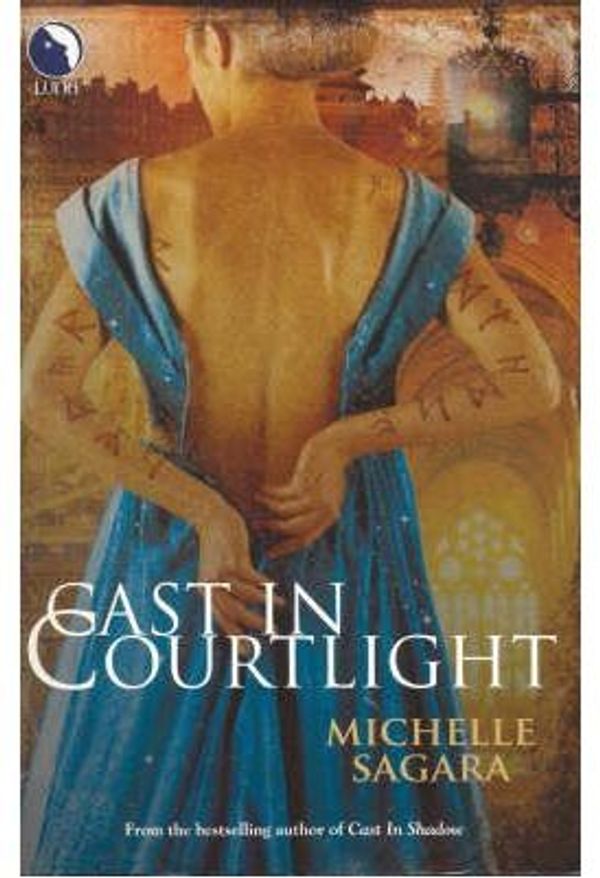 Cover Art for 9780733580666, Cast in Courtlight by Michelle Sagara