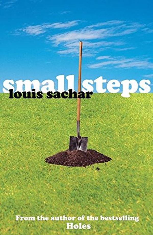 Cover Art for 8601404233418, Small Steps by Louis Sachar