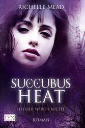 Cover Art for 9783802588594, Succubus Heat by Mead, Richelle