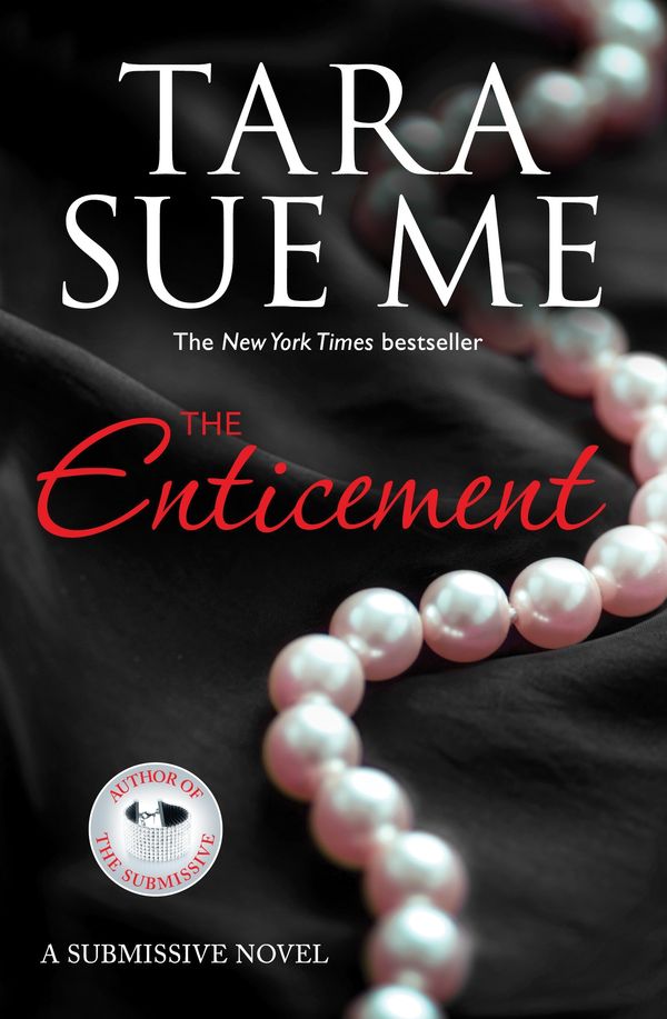 Cover Art for 9781472226518, The Enticement: Submissive 4 by Tara Sue Me