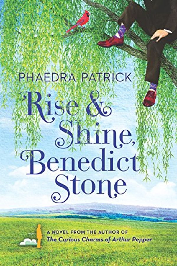 Cover Art for 9780778331292, Rise and Shine, Benedict Stone by Phaedra Patrick