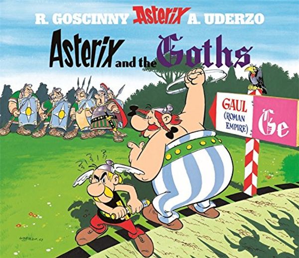 Cover Art for 9780752872636, Asterix and the Goths by Goscinny, Uderzo, John Sessions