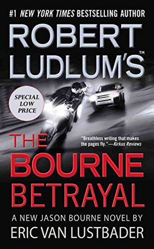 Cover Art for B01MF4V5DU, [(Robert Ludlum's the Bourne Betrayal)] [By (author) Eric Van Lustbader] published on (June, 2007) by Eric Van Lustbader