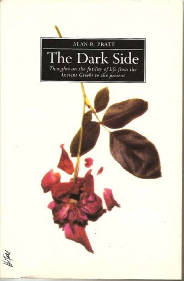 Cover Art for 9780806514819, The Dark Side by Alan R. Pratt