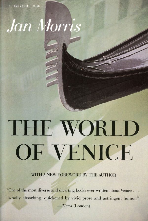 Cover Art for 9780156983563, The World of Venice by Jan Morris