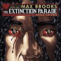 Cover Art for 9781592912346, Max Brook's Extinction Parade Vol.1 (Max Brooks' the Extinction Parade) by Max Brooks