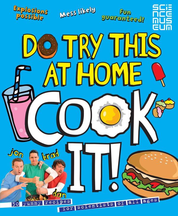 Cover Art for 9781447205531, Do Try This at Home: Cook It! by Punk Science, Punk Science