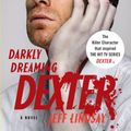 Cover Art for 9780307277886, Darkly Dreaming Dexter by Jeff Lindsay