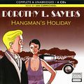 Cover Art for 9781405684231, HANGMAN'S HOLIDAY AUDIO CDS by Dorothy L. Sayers