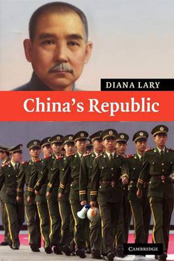 Cover Art for 9780521603553, China’s Republic by Diana Lary