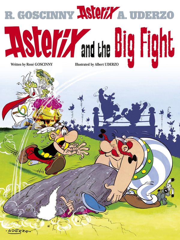 Cover Art for 9781444013146, Asterix: Asterix and the Big Fight: Album 7 by Rene Goscinny