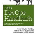 Cover Art for 9783960090472, Das DevOps-Handbuch: Teams, Tools und Infrastrukturen erfolgreich umgestalten by Gene Kim