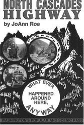 Cover Art for 9780931551208, North Cascades Highway by JoAnn Roe
