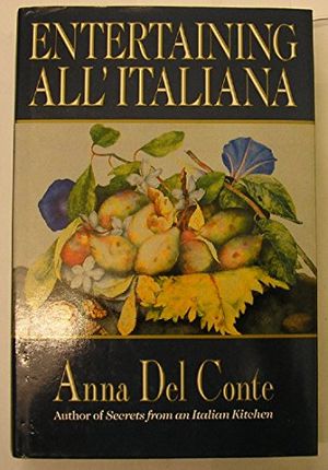 Cover Art for 9780593021804, Entertaining all'Italiana by Anna Del Conte