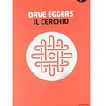 Cover Art for 9788804679974, Il cerchio by Dave Eggers