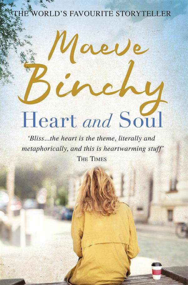 Cover Art for 9780752884646, Heart and Soul by Maeve Binchy
