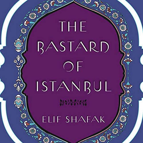 Cover Art for 9798200143818, The Bastard of Istanbul by Elif Shafak