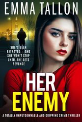 Cover Art for 9781837901562, Her Enemy by Emma Tallon