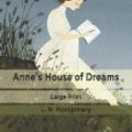 Cover Art for 9798640321036, Anne's House of Dreams: Large Print by L. M. Montgomery