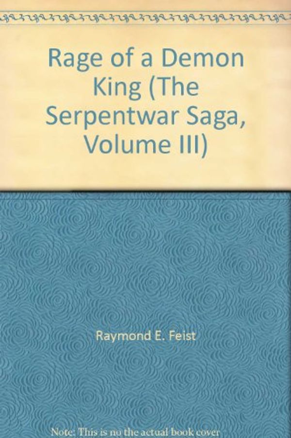 Cover Art for 9780769407340, Rage of a Demon King by Raymond E. Feist