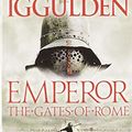 Cover Art for 9780007946631, Encore Emperor Series (1) The Gates of RomeEmperor Series by Conn Iggulden