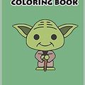 Cover Art for 9798611506806, baby yoda coloring book: mandalorian baby yoda coloring book For Kids & Adults: Star Wars Characters Cute, 30 Unique Coloring Pages design by Independently Coloring Book Published