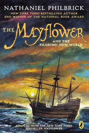 Cover Art for 9780142414583, The Mayflower & the Pilgrims’ New World by Nathaniel Philbrick
