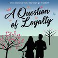 Cover Art for 9781783757985, A Question of Loyalty: A Military Romance Trilogy by Kate Lace