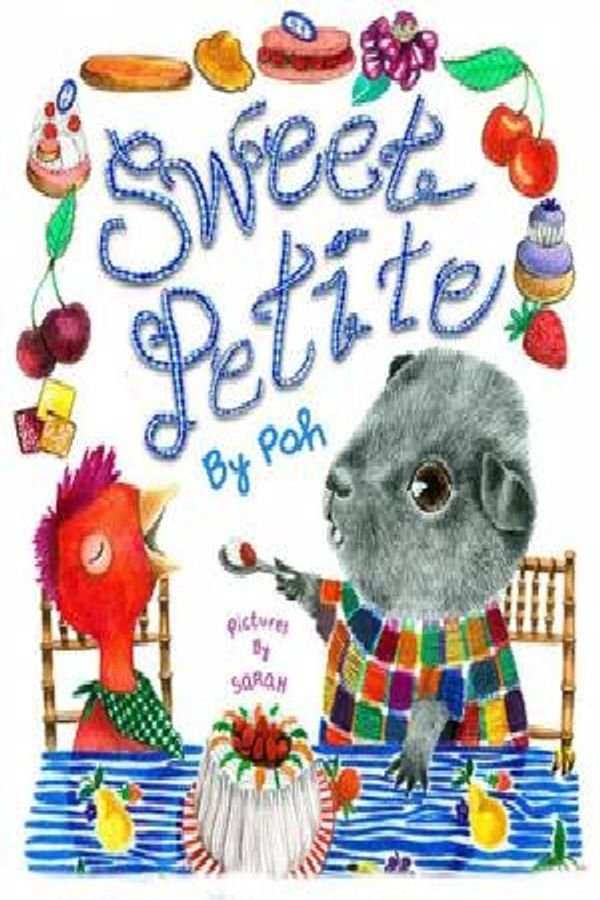 Cover Art for 9781743792483, Sweet Petite by Poh Ling Yeow