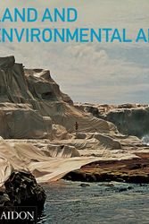 Cover Art for 9780714856438, Land and Environmental Art: Themes & Movements by Jeffrey Kastner, Jeffrey Kastner