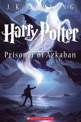 Cover Art for 9780545582933, Harry Potter and the Prisoner of Azkaban (Book 3) by J K. Rowling