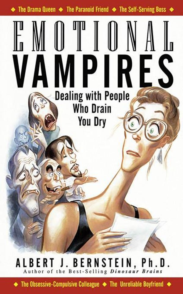 Cover Art for 2370005177525, Emotional Vampires by Albert J. Bernstein