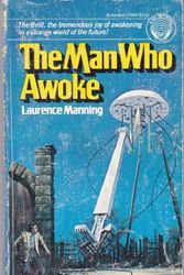 Cover Art for 9780345279699, The Man Who Awoke by Manning Laurence