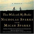 Cover Art for 9781586216429, Three Weeks with My Brother by Nicholas Sparks