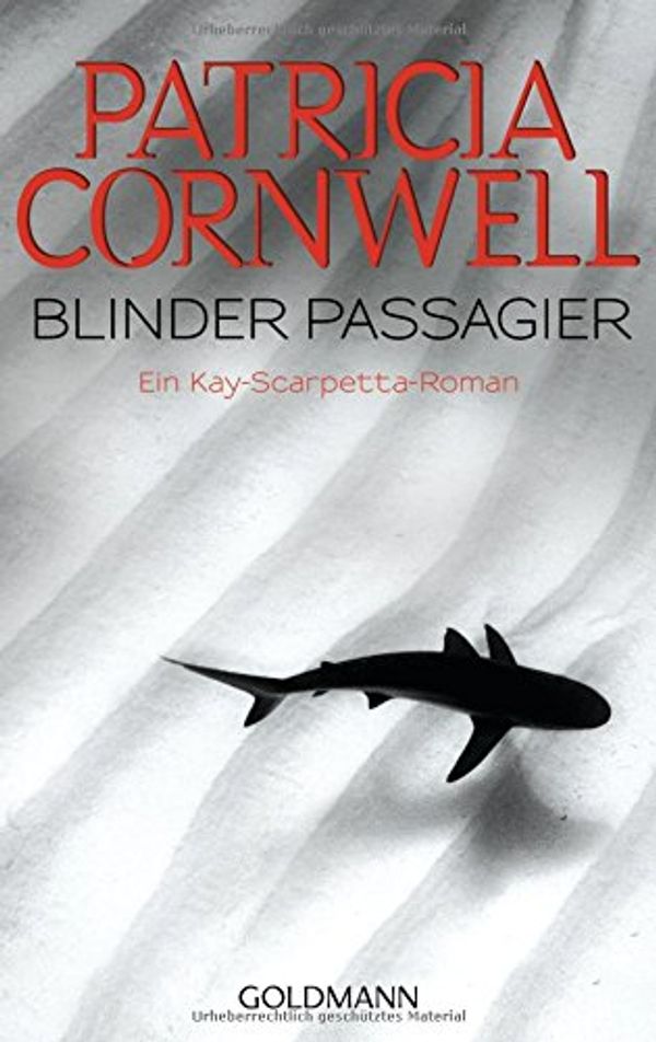 Cover Art for 9783442477388, Blinder Passagier by Patricia Cornwell