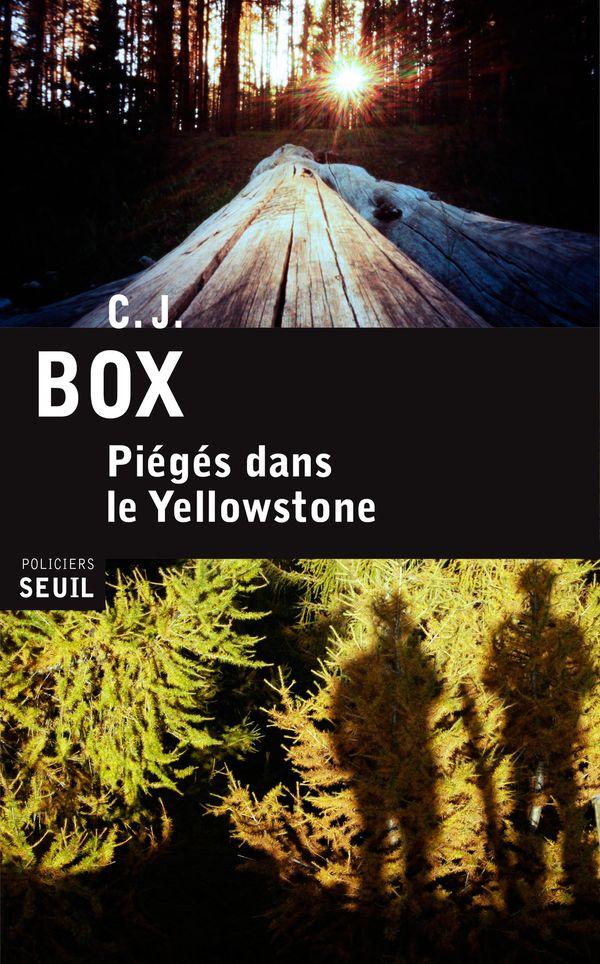 Cover Art for 9782021107845, Piégés dans le Yellowstone by C. J. Box