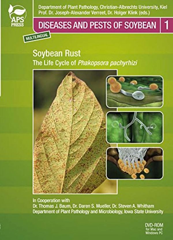 Cover Art for 9780890545942, Diseases and Pests of Soybean DVD-ROM by Professor Verreet and Dr. Holger Dr.-Klink, In cooperation with Thomas J. Baum, Daren S. Mueller, And Steven A. Witham